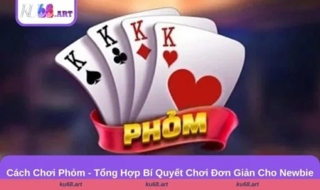 cách chơi Phỏm