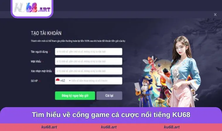Tìm hiểu về cổng game cá cược nổi tiếng KU68